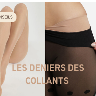 À quoi correspondent les deniers des collants ?